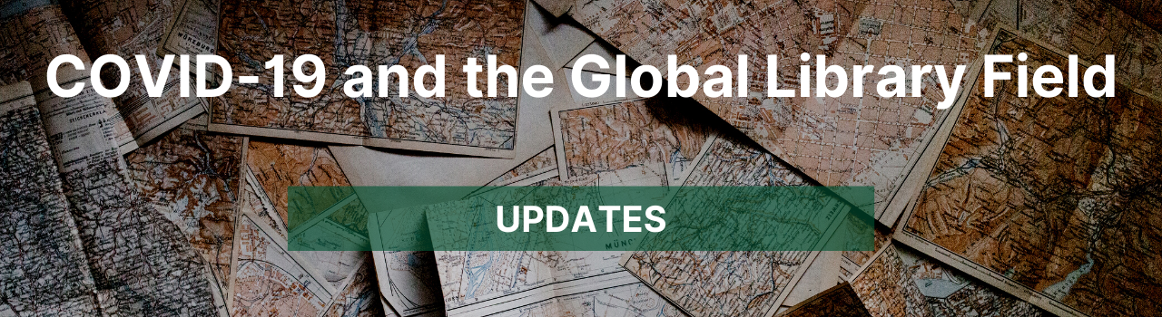 COVID-19 and the Global Library Field