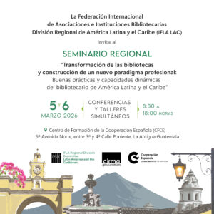 Invitación Seminario IFLA LAC 2 Invitación Seminario IFLA LAC 2