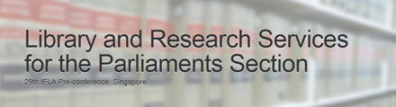 Library and Research Services for Parliaments pre-conference in Singapore