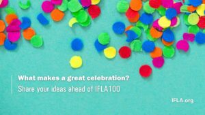 IFLA100: your ideas sought!