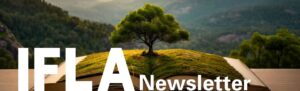 IFLA Newsletter, June 2024: The Climate Issue